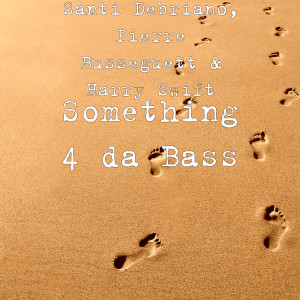 Album Something 4 da Bass from Santi Debriano