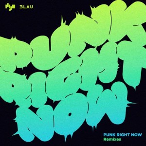 Punk Right Now (Remixes)