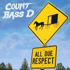 Count Bass D的專輯All Due Respect