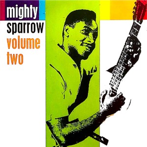 The Mighty Sparrow的專輯Volume Two (Explicit)
