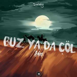 Listen to BUZ YA DA ÇÖL (Explicit) song with lyrics from Akey