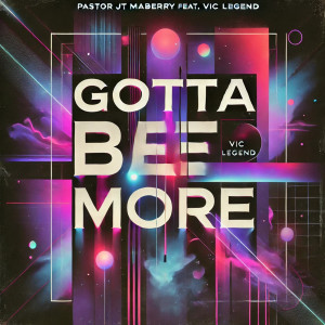 Pastor JT Maberry的專輯GOTTA BE MORE