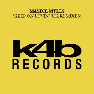 Maydie Myles的專輯Keep On Luvin (UK Remixes)