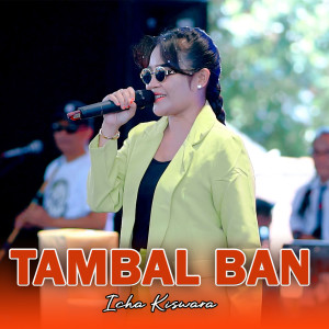 Icha Kiswara的专辑Tambal Ban