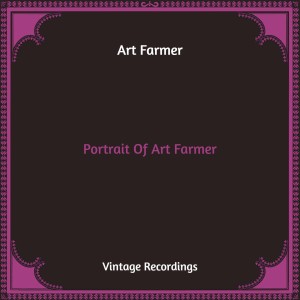 Portrait Of Art Farmer (Hq Remastered)