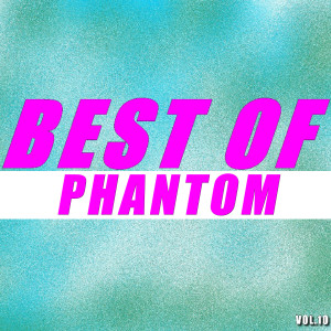 Album Best of phantom (Vol.10) oleh Phantom