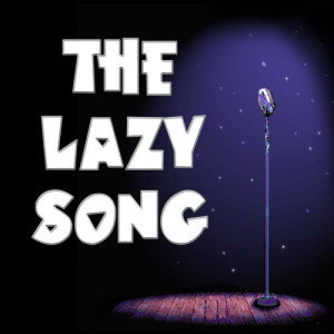 ดาวน์โหลดและฟังเพลง The lazy song (Karaoke) พร้อมเนื้อเพลงจาก Bruno Mars Karaoke Band