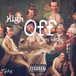 High off My Matter (Explicit)