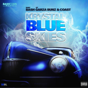 Krystal Blue Skies (feat. Gt Garza, Bunz & Coast) (Explicit)