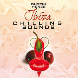 Album Ibiza Chilling Sounds from Dustin Henze