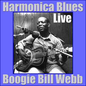 Boogie Bill Webb的專輯Harmonica Blues (Live)