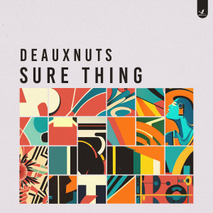 Listen to Sure Thing song with lyrics from Deauxnuts