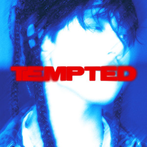 อัลบัม TEMPTED (Explicit) ศิลปิน TAMP