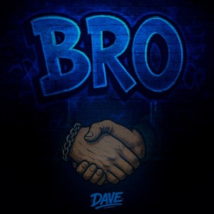 Dengarkan BRO (Explicit) lagu dari DAVE dengan lirik