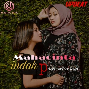 收聽Mahacinta的Indah Pada Waktunya (Explicit)歌詞歌曲