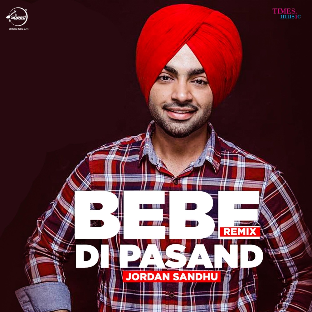 Bebe Di Pasand (Remix)