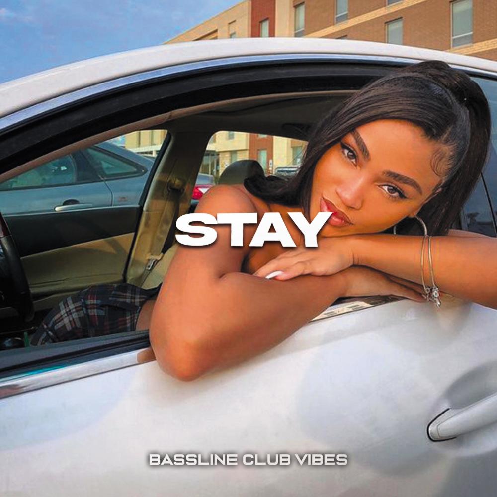 Stay