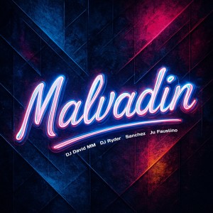 收聽Dj David MM的Malvadin歌詞歌曲