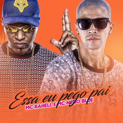 Essa eu pego pai (Explicit)