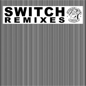 Album Switch Remixes from Various