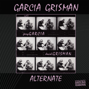 อัลบัม Garcia Grisman (Alternate Version) ศิลปิน Jerry Garcia