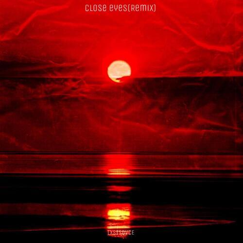 Close eyes (Remix|Explicit)
