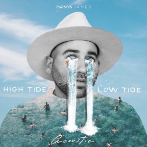 Album High Tide, Low Tide (Acoustic) from Parson James
