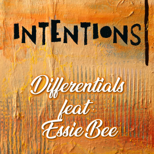 Dengarkan lagu Intentions (Instrumental) nyanyian Differentials dengan lirik