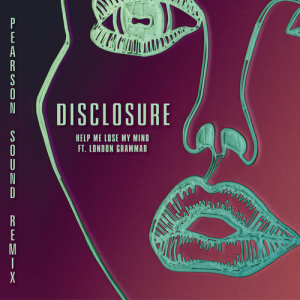收聽Disclosure的Help Me Lose My Mind (Pearson Sound Vocal Remix)歌詞歌曲
