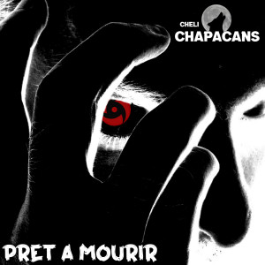 Dengarkan PRET A MOURIR (Explicit) lagu dari CHELI CHAPACANS dengan lirik