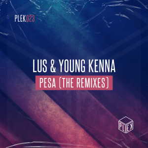 Lus的专辑Pesa (The Remixes)