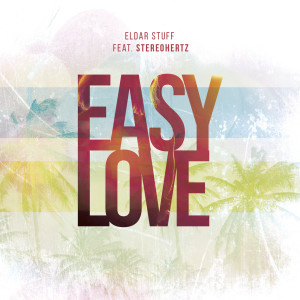 Album Easy Love from Eldar Stuff