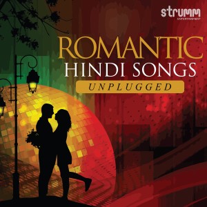 Various Artists的專輯Romantic Hindi Songs - Unplugged