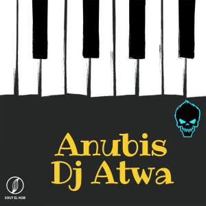 Album Anubis from Dj Atwa
