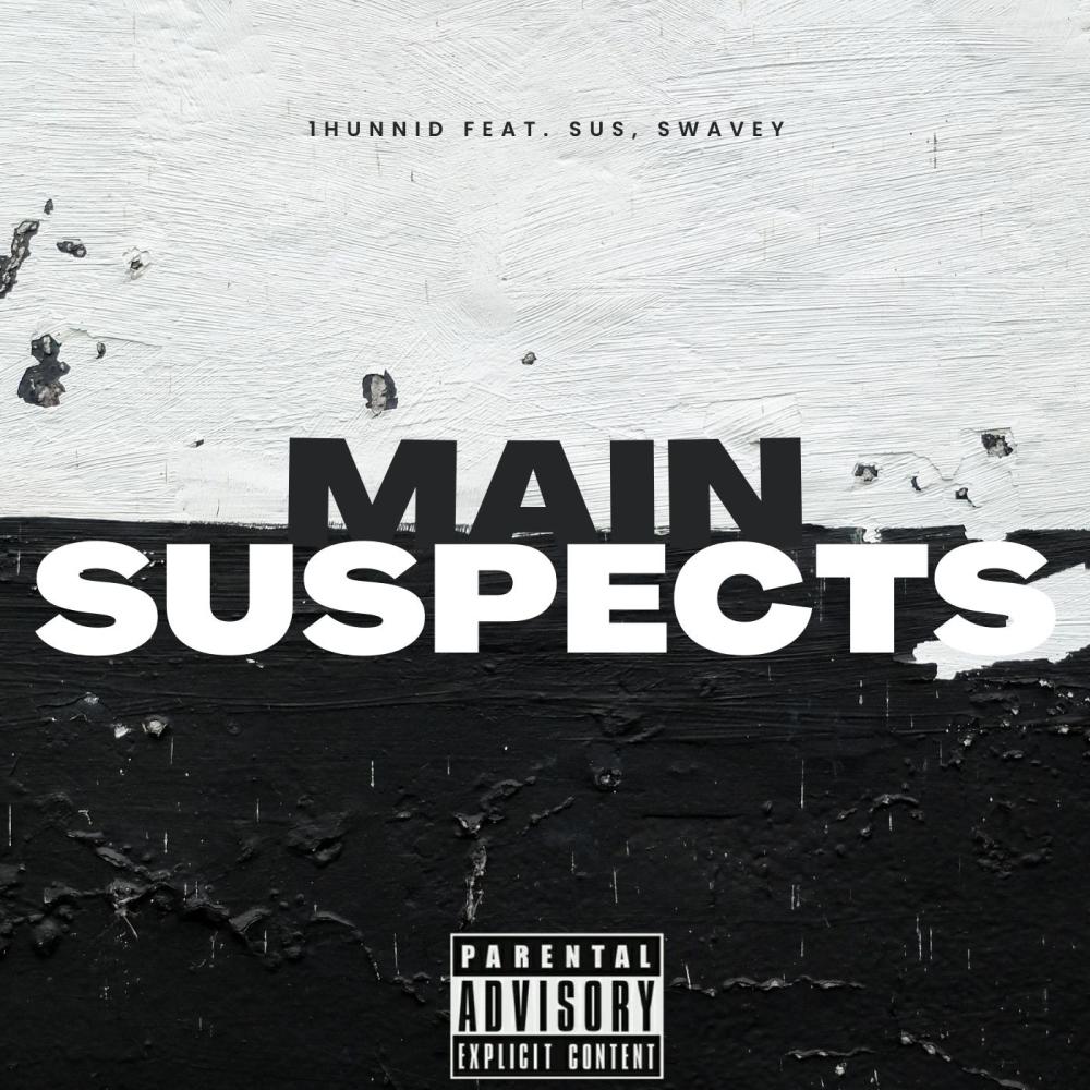 Main Suspects (feat. Sus & Swavey) (Explicit)
