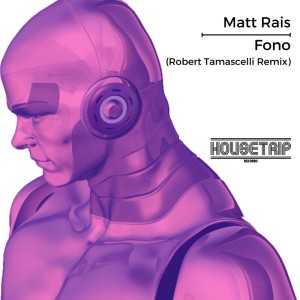 ดาวน์โหลดและฟังเพลง Fono (Original Mix) พร้อมเนื้อเพลงจาก Matt Rais