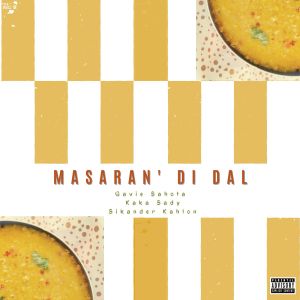 Album Masaran' di Dal (Explicit) from Sikander Kahlon
