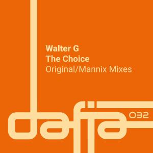Listen to The Choice song with lyrics from Walter G