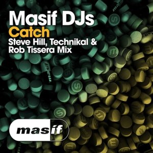 ดาวน์โหลดและฟังเพลง Catch (Steve Hill, Technikal & Rob Tissera Mix) พร้อมเนื้อเพลงจาก Masif DJ's