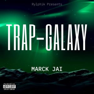 Marck Jai的專輯Trap-Galaxy (Explicit)