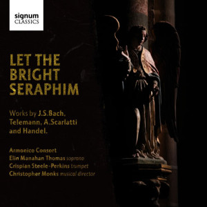 อัลบัม Let The Bright Seraphim ศิลปิน Armonico Consort