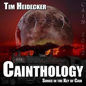 Cainthology (Songs In The Key Of Cain)
