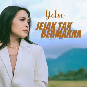 Yelse的專輯Jejak Tak Bermakna