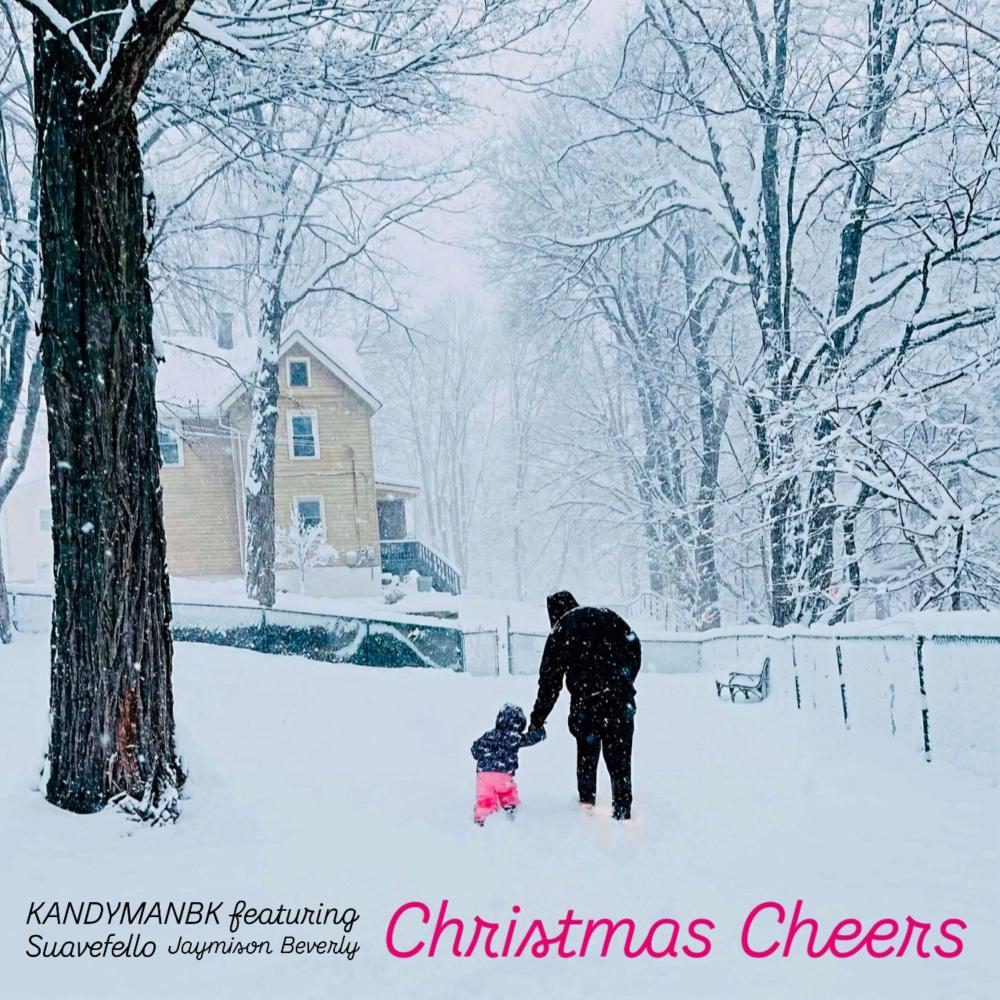 KANDYMANBK (Christmas Cheers) (feat. Suave fello & Jaymison Beverly)
