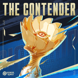 Honor of Kings的专辑The Contender