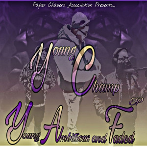 Album Young Ambitious and Faded - EP (Explicit) from 