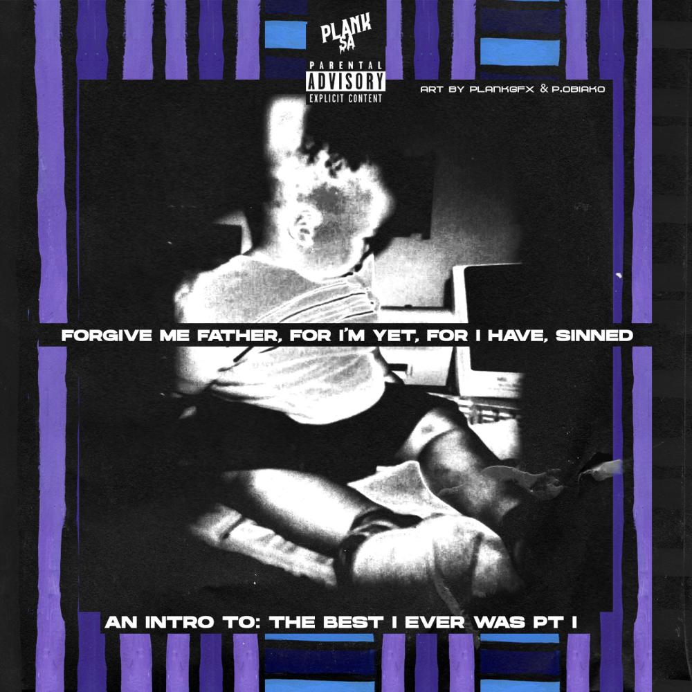 Forgive Me Father, For I'm Yet, For I Have, Sinned (Explicit)