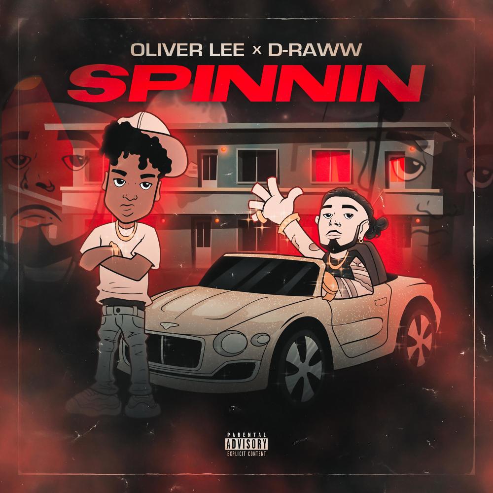 Spinnin' (feat. D-Raww) (Explicit)