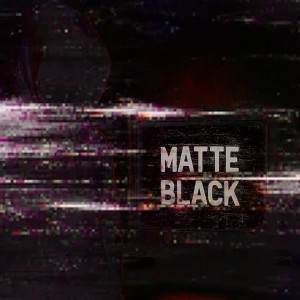 Album MATTE BLACK (Explicit) from MarinXXX