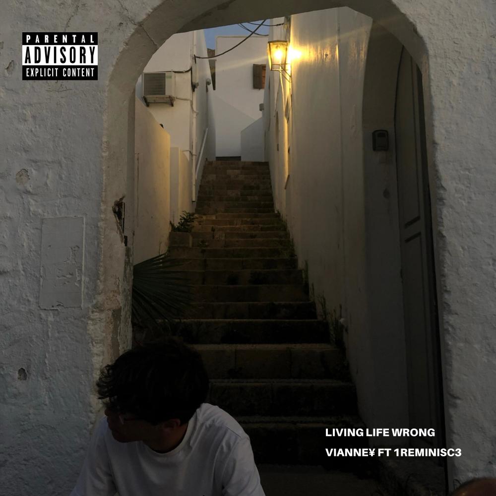 Living life wrong (feat. 1reminisc3) (Explicit)